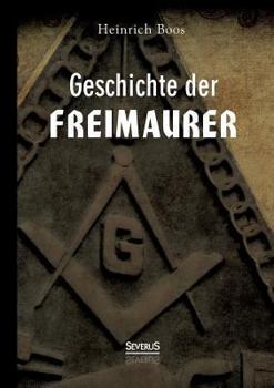 Paperback Geschichte der Freimaurer [German] Book