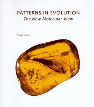Patterns in Evolution: The New Molecular View - Book #62 of the Scientific American Library Series