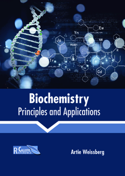 Hardcover Biochemistry: Principles and Applications Book