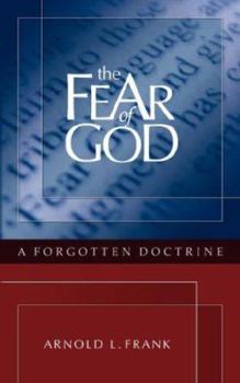 Paperback The Fear of God: A Forgotten Doctrine Book