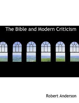 Hardcover The Bible and Modern Criticism Book