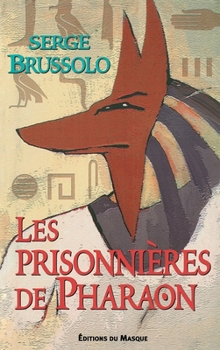 Paperback Les prisonnières de Pharaon [French] Book