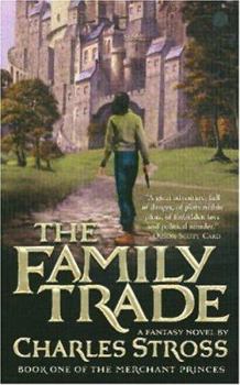The Family Trade - Book #1 of the Merchant Princes