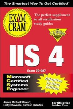 Paperback MCSE IIS 4 Exam Cram Adaptive Testing Edition: Exam: 70-087 Book