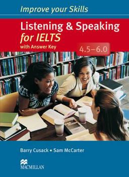 Paperback Improve Your Skills Listening and Speaking for IELTS 4.5-6.0 with key Book