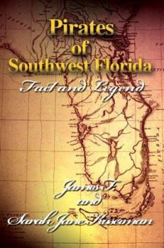 Paperback Pirates of Southwest Florida: Fact and Legend Book