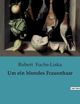 Paperback Um ein blondes Frauenhaar [German] Book