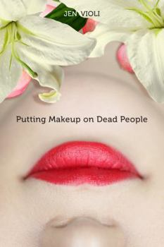 Hardcover Putting Makeup on Dead People Book
