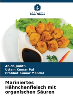 Paperback Mariniertes Hähnchenfleisch mit organischen Säuren [German] Book