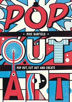 Paperback Pop Out Art: Pop Out, Cut Out and Create Book
