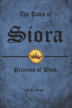 The Tales of Siora: Princess of Woad