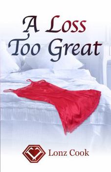 Paperback A Loss Too Great Book