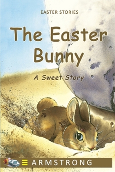 Paperback The Easter Bunny: A Sweet Story Book