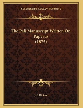Paperback The Pali Manuscript Written On Papyrus (1875) Book