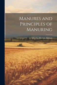 Paperback Manures and Principles of Manuring Book