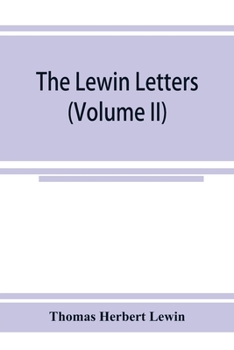 Paperback The Lewin letters; a selection from the correspondence & diaries of an English family, 1756-1885 (Volume II) Book