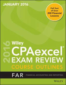 Paperback Wiley CPAexcel Exam Review January 2016 Course Outline: Financial Accounting and Reporting Part 1 Book