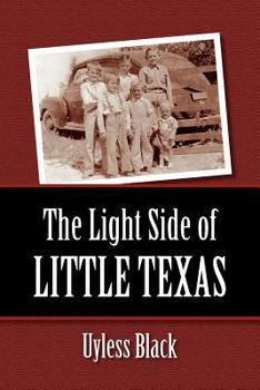 Paperback The light side of little Texas Book