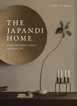 Hardcover The Japandi Home: Nordic Minimalism Meets Japanese Zen Book