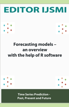 Paperback Forecasting Models - an Overview With The Help Of R Software Book