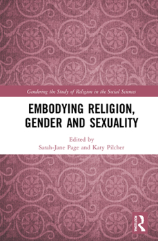 Hardcover Embodying Religion, Gender and Sexuality Book