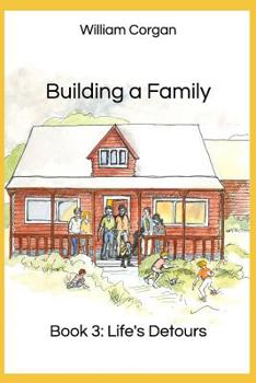 Paperback Building a Family: Book 3 - Life's Detours Book