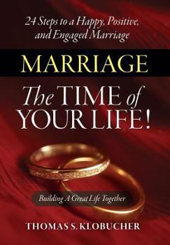 Hardcover Marriage The Time of Your Life! Book