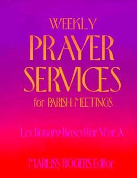 Paperback Weekly Prayer Services for Parish Meetings: Year A Book