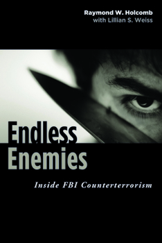 Hardcover Endless Enemies: Inside FBI Counterterrorism Book