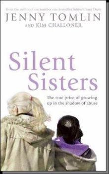 Hardcover Silent Sisters: The True Story of Two Sisters Who Shared a Nightmare and Survived Book