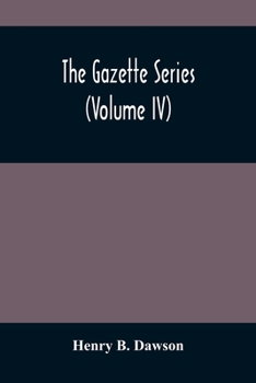 Paperback The Gazette Series (Volume Iv) Book