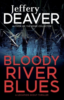 Bloody River Blues - Book #2 of the Location Scout