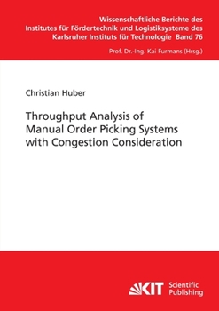 Paperback Throughput Analysis of Manual Order Picking Systems with Congestion Consideration Book