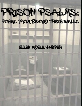Paperback Prison Psalms: Poems from Beyond These Walls Book