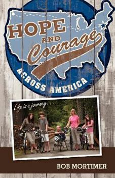 Paperback Hope and Courage Across America: Life is a journey... Book