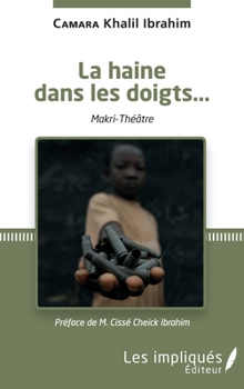Paperback La haine dans les doigts: Makri-Théatre [French] Book