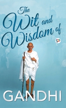 Hardcover The Wit and Wisdom of Gandhi Book