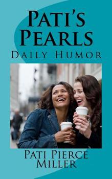 Paperback Pati's Pearls: Daily Humor Book
