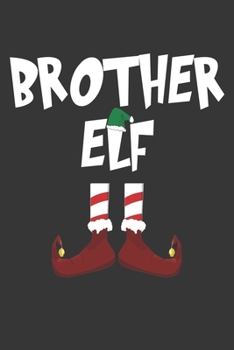 Brother Elf Notebook: Lined Journal, 120 Pages, 6 x 9, Affordable Gift Journal Matte Finish