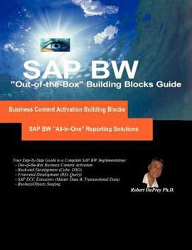 Paperback SAP Bw "All-In-One" Reporting Solutions: "Out-Of-The-Box" Step-By-Step Building Blocks and Project Implementation Roadmap Book