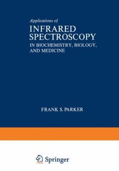 Paperback Applications of Infrared Spectroscopy in Biochemistry, Biology, and Medicine Book