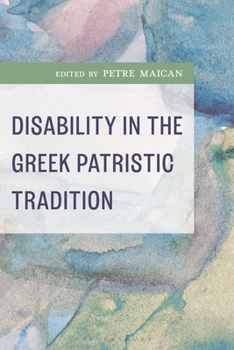 Paperback Disability in the Greek Patristic Tradition Book