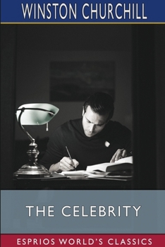 Paperback The Celebrity (Esprios Classics) Book