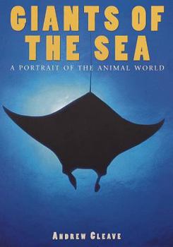 Hardcover Giants of the Sea: A Portrait of the Animal World Book