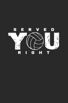 Paperback Served you right: 6x9 Volleyball - blank with numbers paper - notebook - notes Book