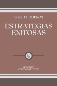 Paperback Estrategias Exitosas: serie de 2 libros [Spanish] Book