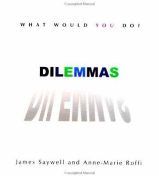 Hardcover Dilemmas: What Would You Do? Book