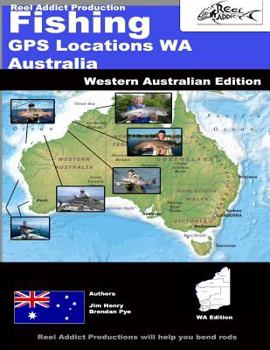 Paperback Fishing GPS Locations WA Australia: Fishing GPS Markers Western Australia Book