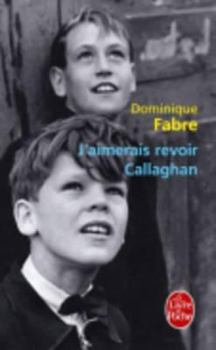 Paperback J'Aimerais Revoir Callaghan [French] Book