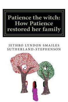 Paperback Patience the witch: How Patience restored her family Book